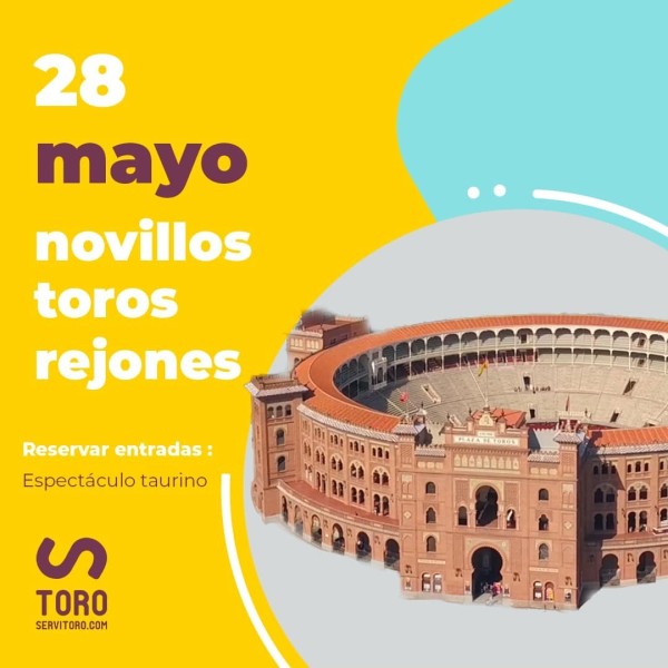 28/05 San Isidro (19:00) Novillos-toros-rejones