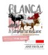 13/08 Blanca (19:00) Novillos PICK UP AT BOX OFFICE