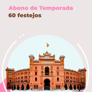 Abono Temporada toros Madrid - Las Ventas bullring