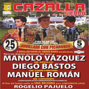 25/03 Cazalla de la Sierra (17:00) Novillos. RECOGIDA EN TAQUILLA