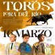 16/03 Lora del Río (12:00) Young bulls PICK UP AT BOX OFFICE