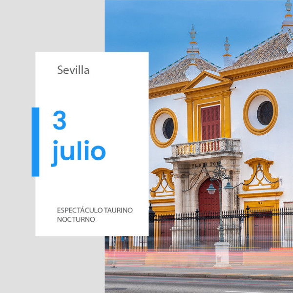 Entradas Toros Sevilla - 3 de julio 2025 | Novillada nocturna