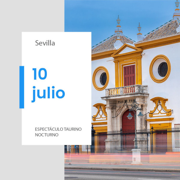 Entradas Toros Sevilla - 10 de julio 2025 | Novillada nocturna