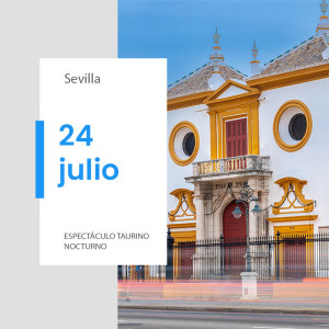 Entradas Toros Sevilla - 24 de julio 2025 | Novillada nocturna