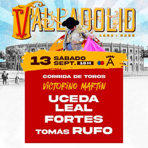 Entradas Toros Valladolid - Virgen de San Lorenzo - Sept 13