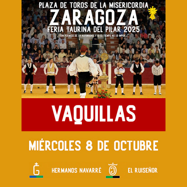Bullfight tickets Zaragoza, Vaquillas El Pilar, October 8th. Servitoro