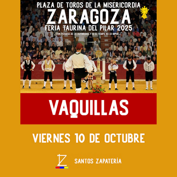 Bullfight tickets Zaragoza, Vaquillas El Pilar, October 10th. Servitoro