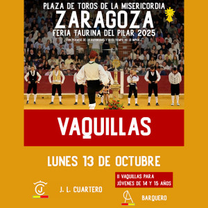 Bullfight tickets Zaragoza, Vaquillas El Pilar, October 13th. Servitoro