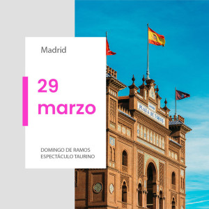 Entradas Toros Madrid - Corrida de toros 29 de marzo 2026