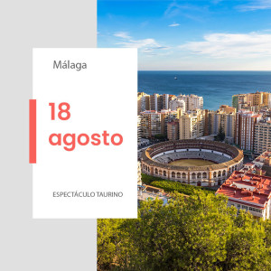 Entradas Toros Málaga 2026 – Feria de Agosto – Toros Agosto 18