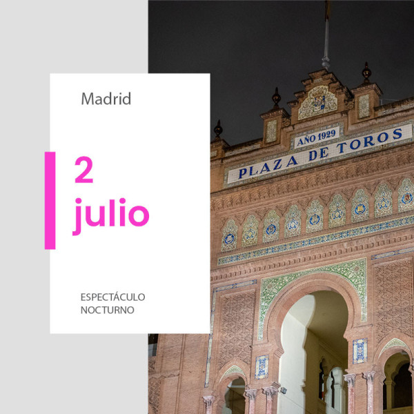 Entradas Toros Madrid 2026 - Feria Taurina| 2 Julio