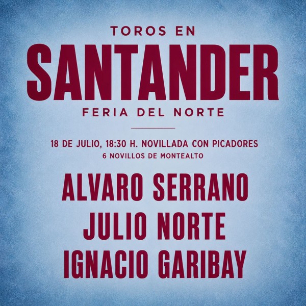 Bullfight tickets Santander - Santiago Festivities - July 18th