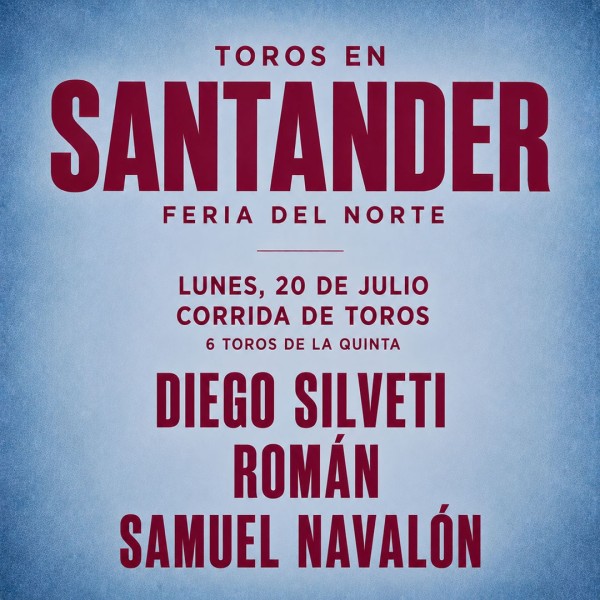 Bullfight tickets Santander - Santiago Festivities - July 20th