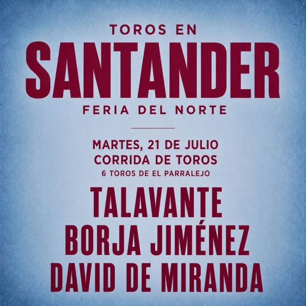 Entradas Toros Santander para Feria de Santiago 2026 - 21 Julio