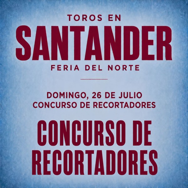 Entradas Toros Santander para Feria de Santiago 2026 - 26 Julio
