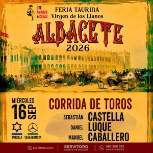 Entradas Toros Albacete - Virgen de los Llanos 2026 - Septiembre 16