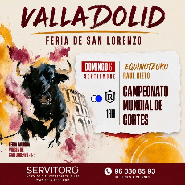 Bullfight tickets Valladolid – Virgen San Lorenzo fair – September 6th