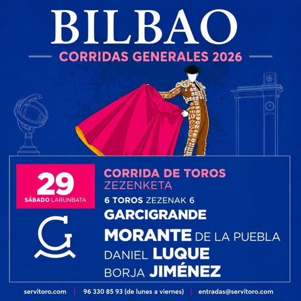 Entradas Toros Bilbao 2026 | Morante, Daniel Luque y Borja Jiménez