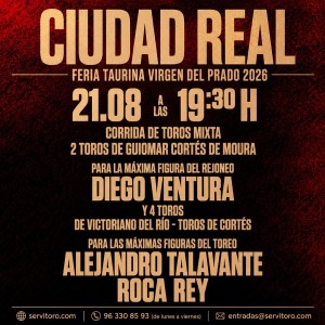 Entradas Corrida Mixta Ciudad Real 2026 | Diego Ventura, Talavante y Roca Rey