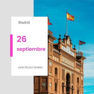 Madrid Bullring, Las Ventas - 26 September 2027