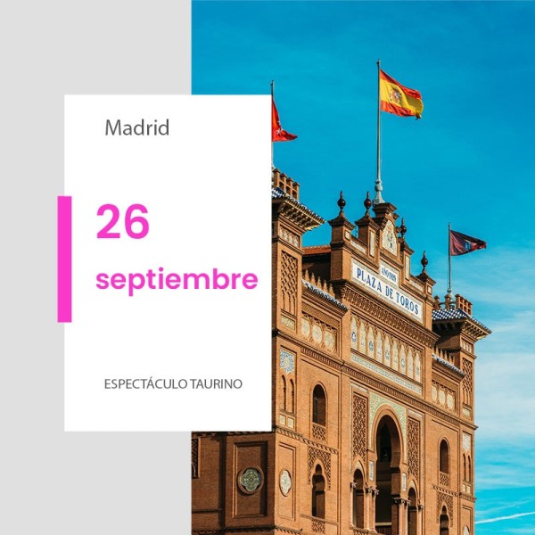 Plaza de toros de Madrid, Las Ventas - 26 septiembre 2027
