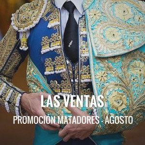 Bullfight tickets Madrid – Las Ventas Agosto