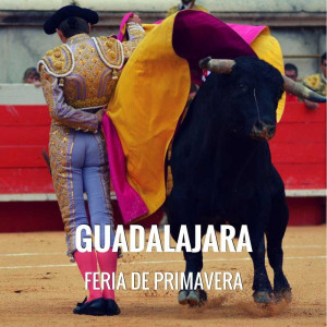 Bullfight tickets Guadalajara – Feria de Primavera