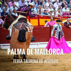 Bullfight ticket Palma de Mallorca –  Feria de Agosto 
