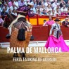 Bullfight ticket Palma de Mallorca – Feria de Agosto 