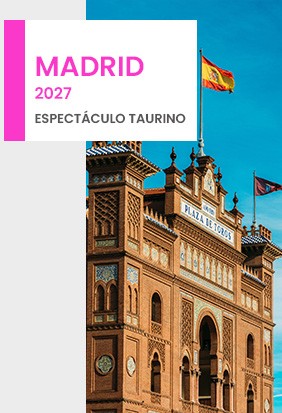 Feria Taurina en Las Ventas 2027 - Madrid